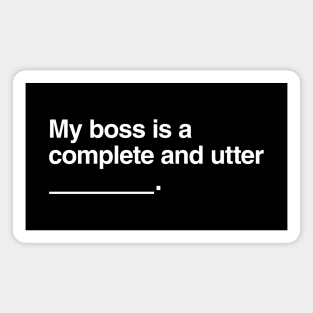 Bosses Against Humanity Magnet